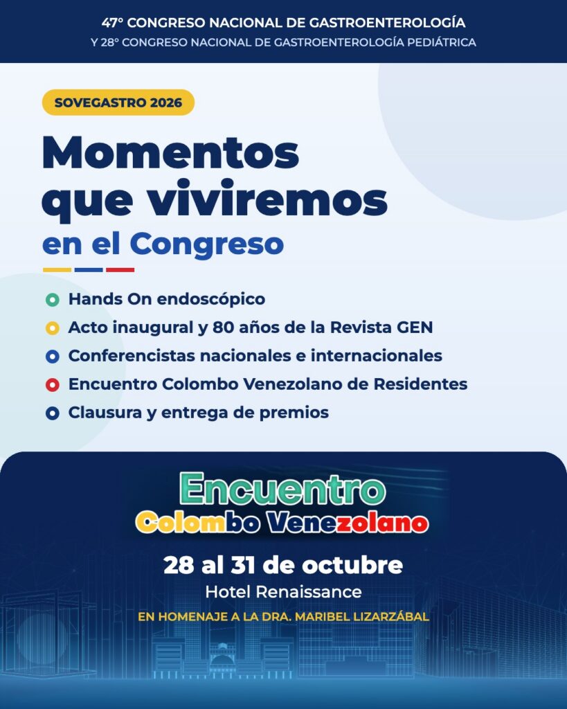 Momentos que viviremos en SOVEGASTRO 2026, 47° Congreso Nacional de Gastroenterología