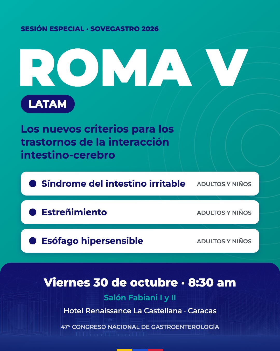 Roma V LATAM: sesión especial sobre los nuevos criterios para los trastornos de la interacción intestino-cerebro en SOVEGASTRO 2026